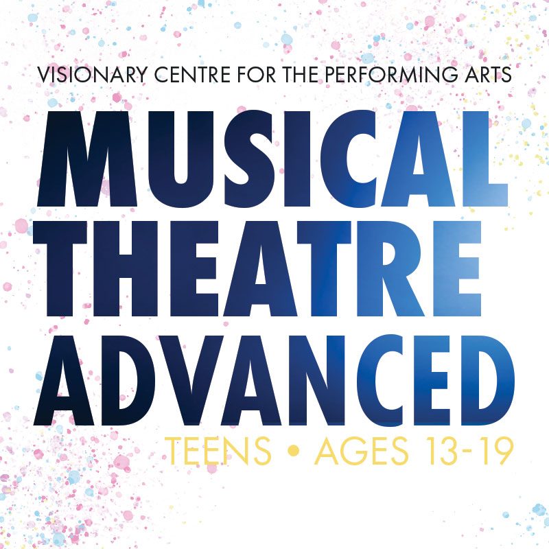 Advanced Musical Theatre | Teens